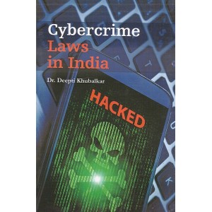 UBH's Cybercrime Laws in India by Dr. Deepti Khubalkar